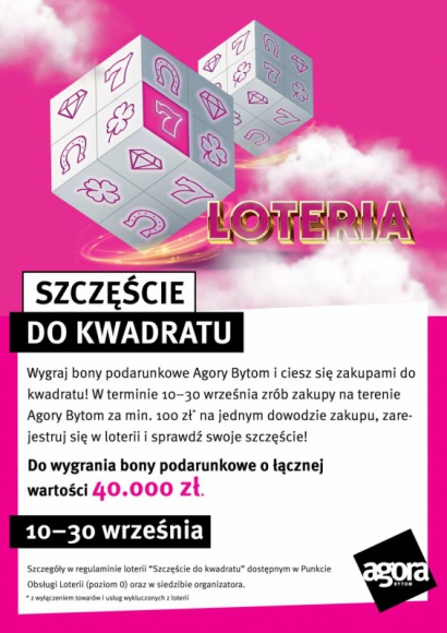 „Szczęście do kwadratu”: łączna pula nagród to aż 40 tysięcy złotych LIFESTYLE, Finanse - Wystarczy jeden zakup, by wygrać „Szczęście do kwadratu”. 10 września w Agorze Bytom rusza loteria, w której do zgarnięcia są bony podarunkowe o łącznej wartości aż 40 tysięcy złotych!